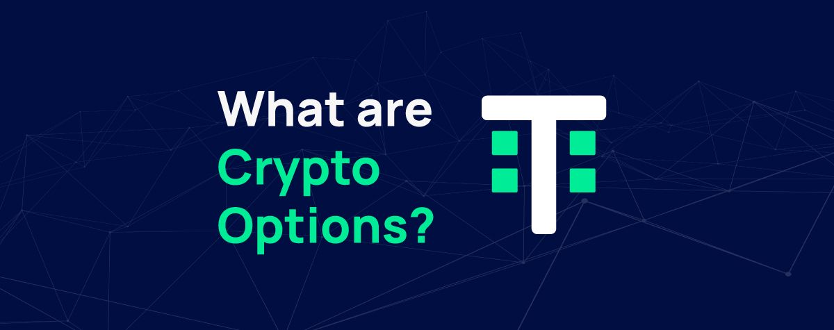 What are Crypto Options?