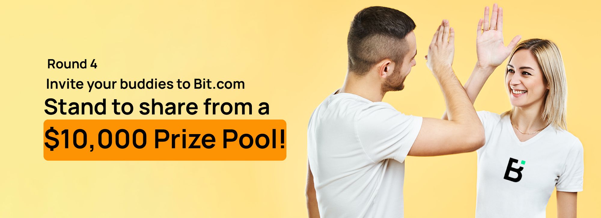 bring a buddy share $10,000 prize pool