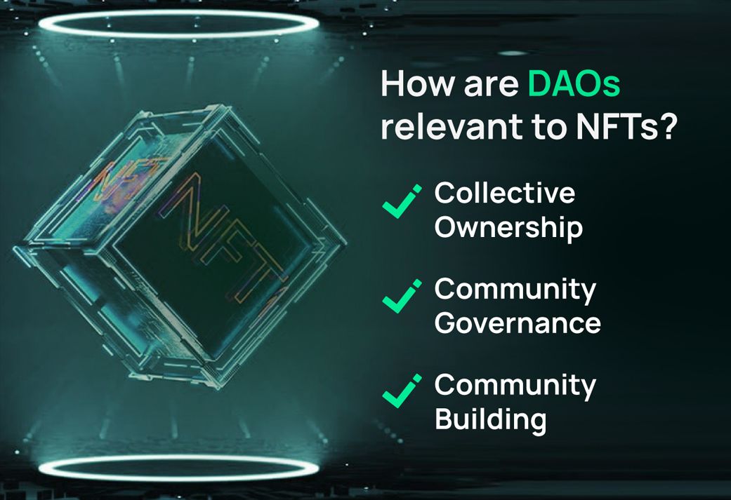 How is a DAO relevant to NFTs?