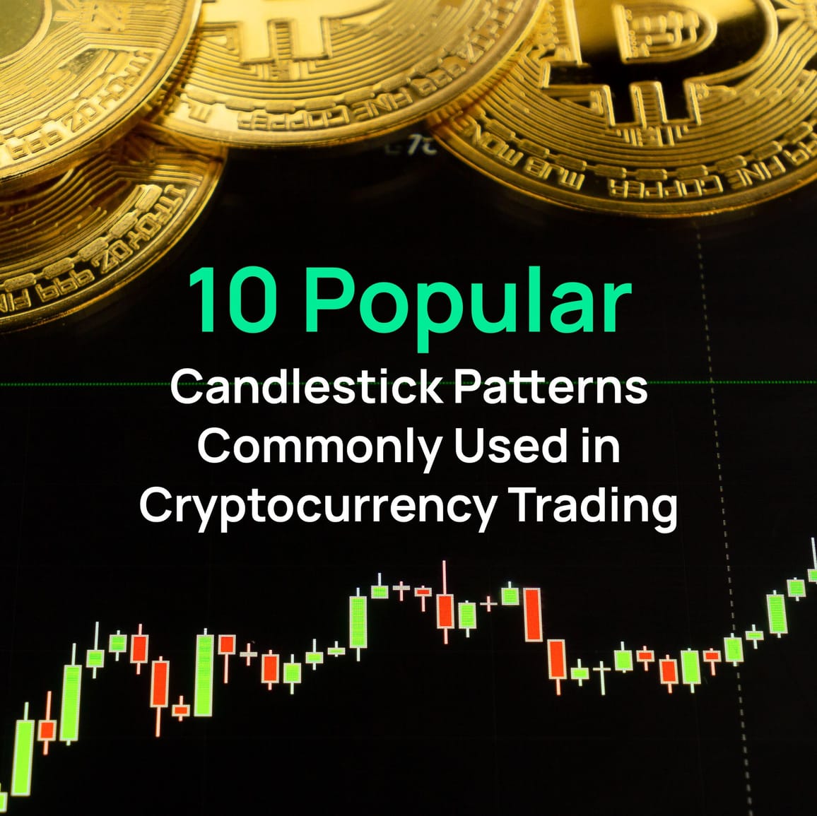 10 Popular Candlestick Patterns Commonly Used in Cryptocurrency Trading