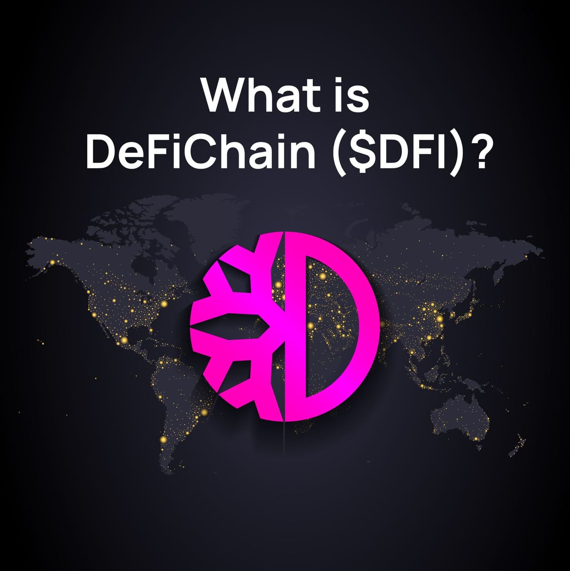 What is DeFiChain ($DFI)?