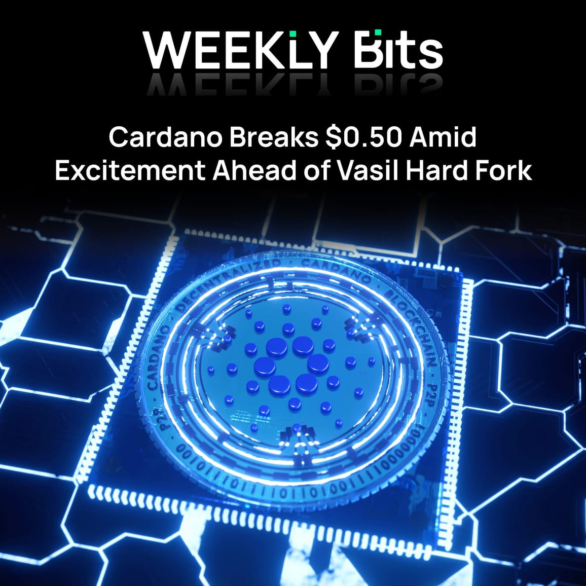 Cardano Breaks $0.50 Amid Excitement Ahead of Vasil Hard Fork