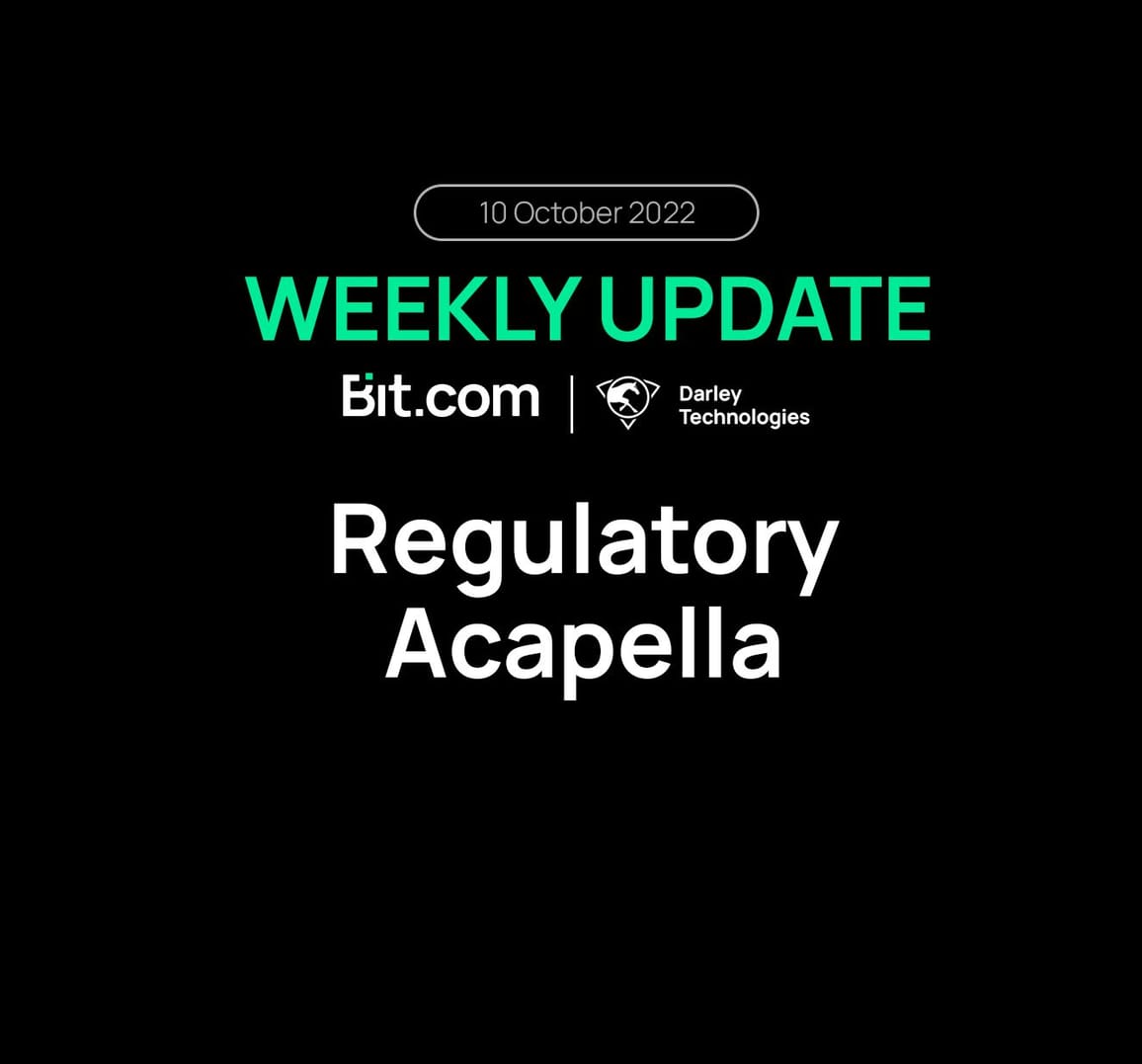 Weekly Update: Regulatory Acapella