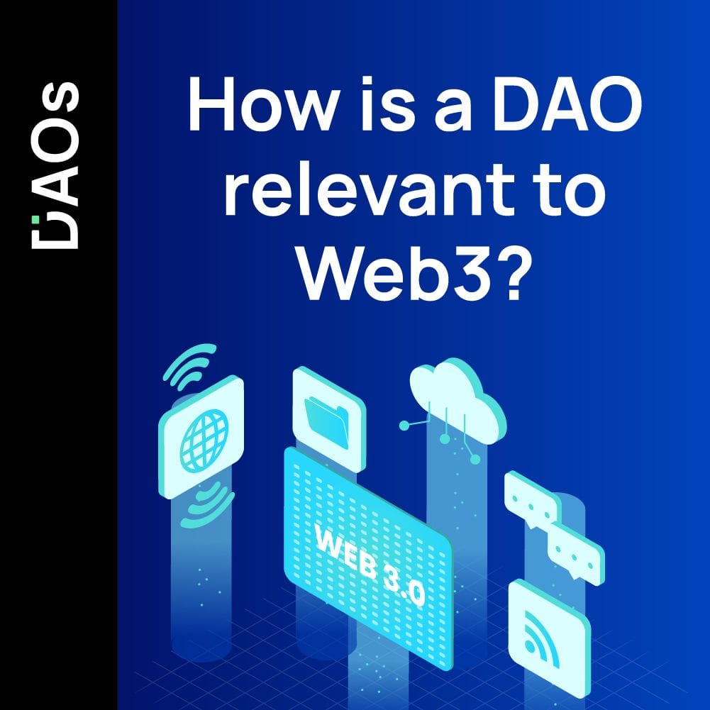 15: How is a DAO relevant to Web3?