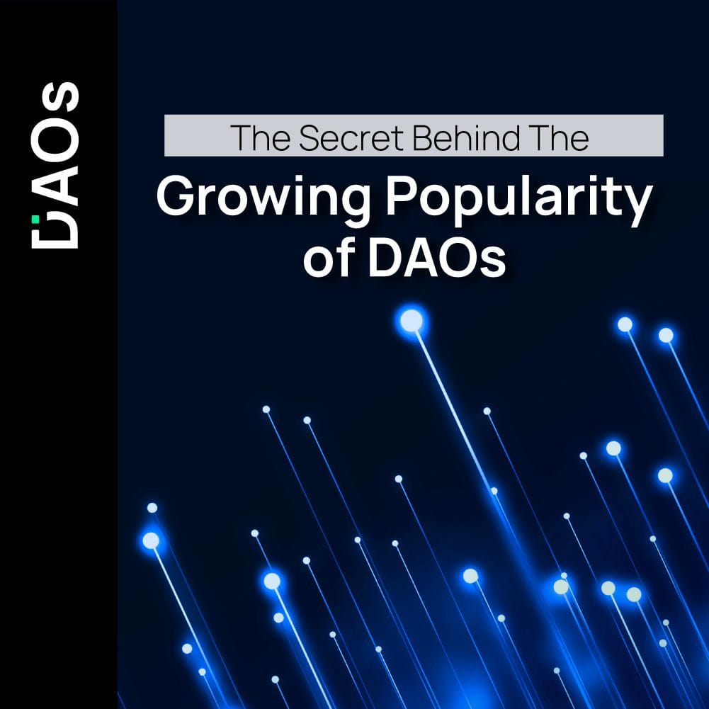 02: The secret behind the growing popularity of DAOs