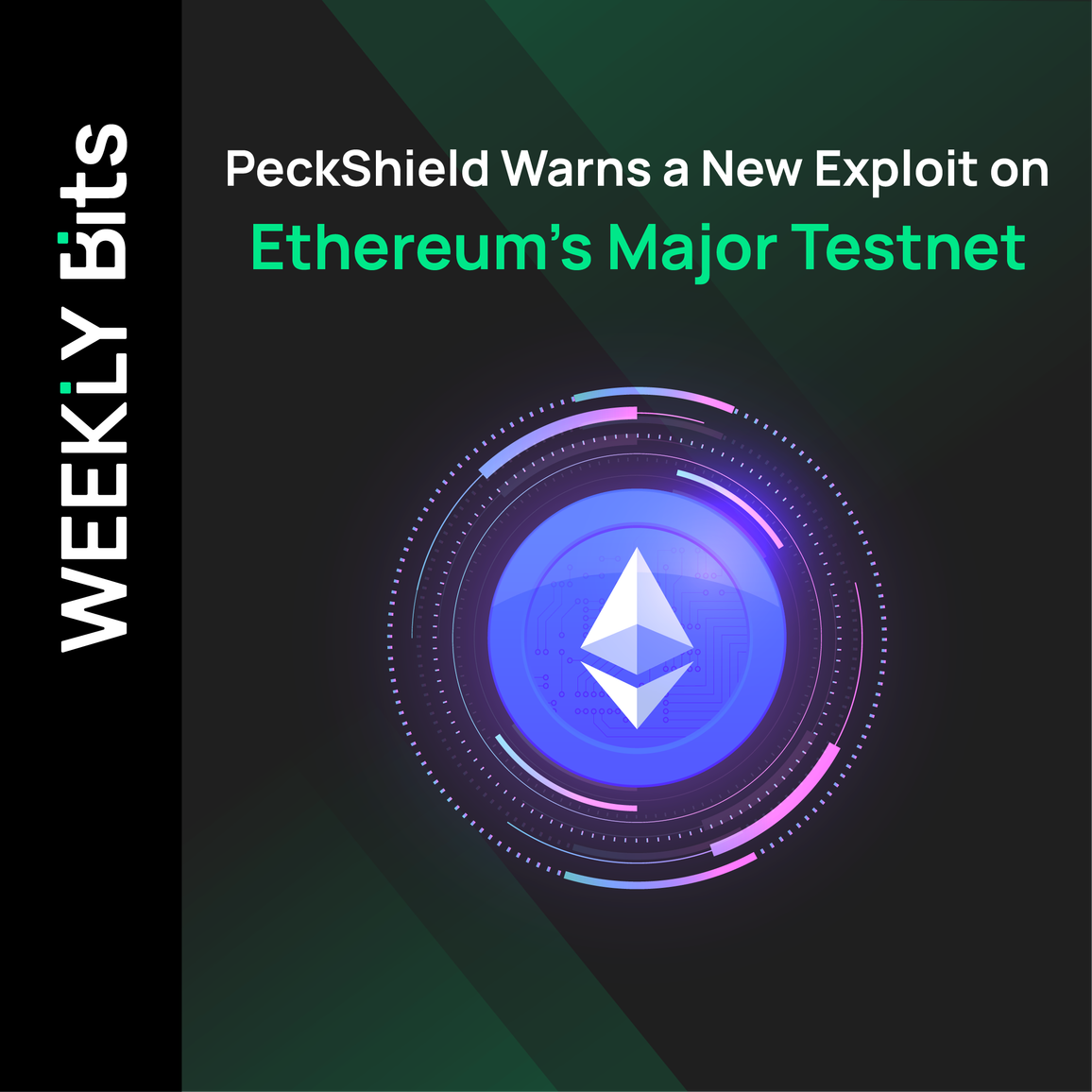 Ethereum Launches First Major Testnet Since the Merge as PeckShield Warns of a New Exploit