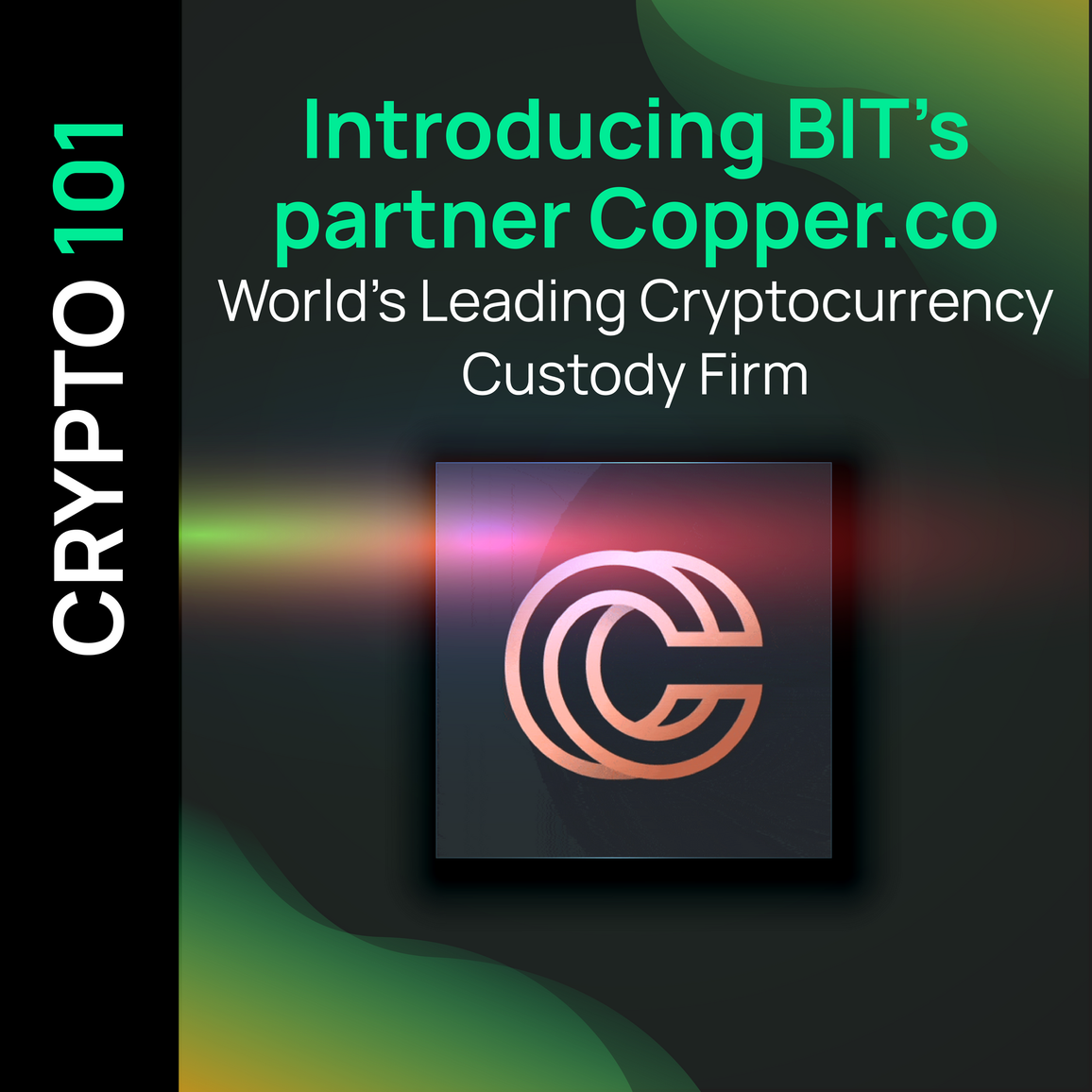Introducing Copper.co - World's Leading Cryptocurrency Custody Firm