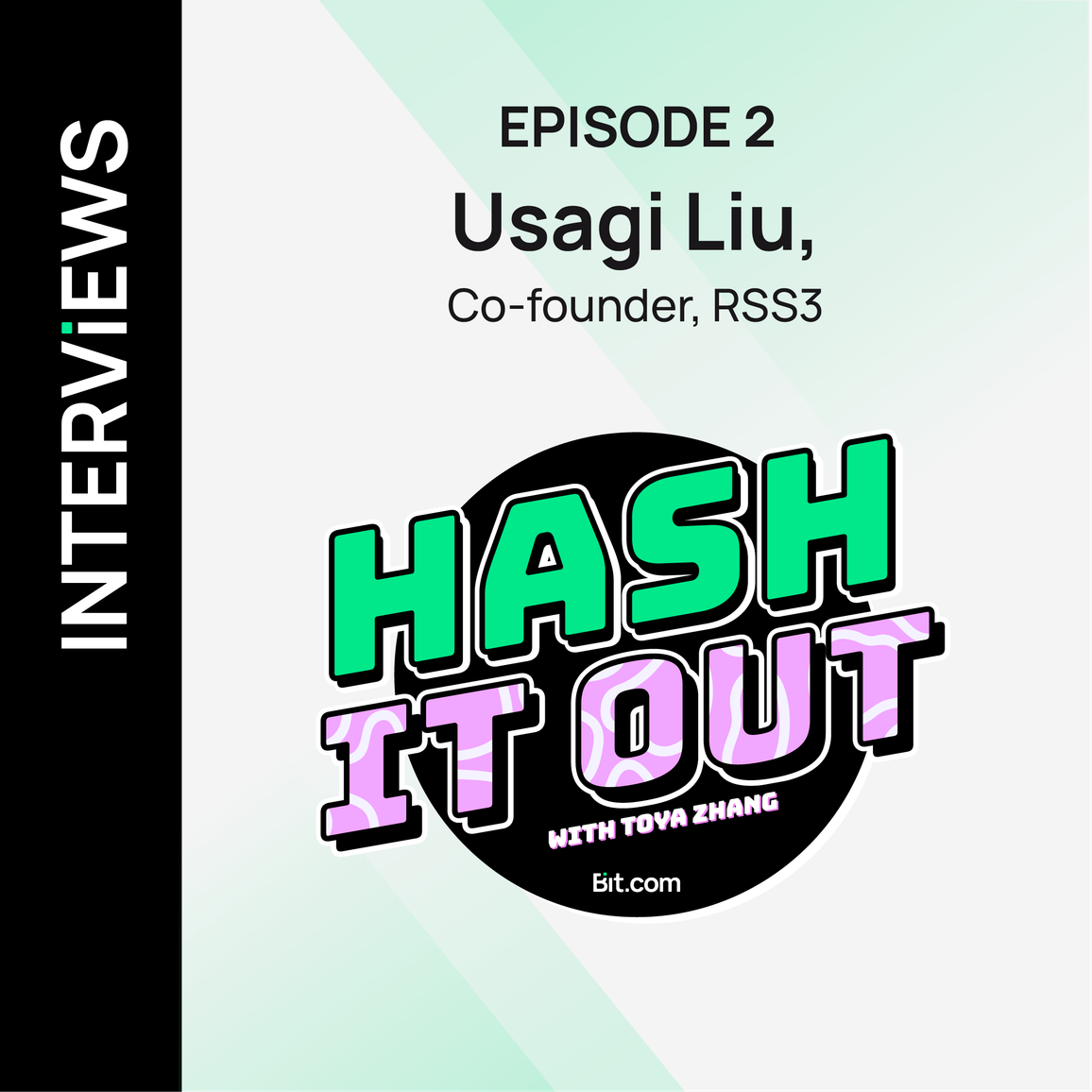 Episode 2 - Usagi Liu, Co-founder of RSS3 l Hash It Out with Toya Zhang