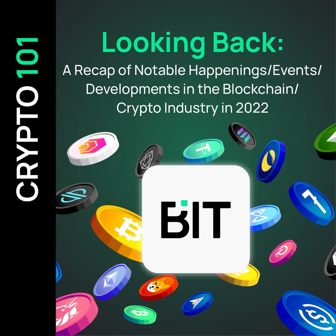 Looking Back: A Recap of Notable Happenings/Events/Developments in the Blockchain/Crypto Industry in 2022