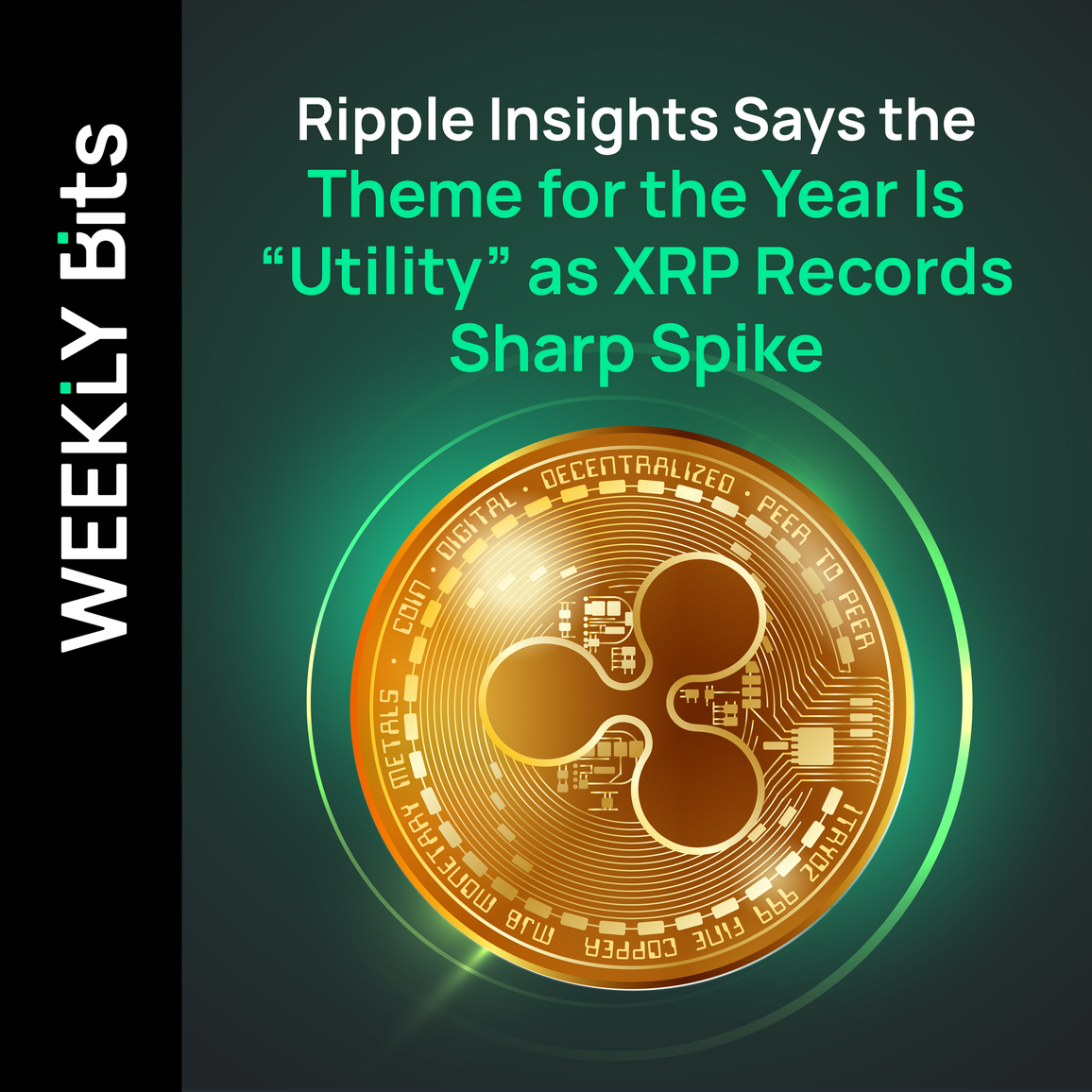 Ripple Insights Says the Theme for the Year Is “Utility” as XRP Records Sharp Spike