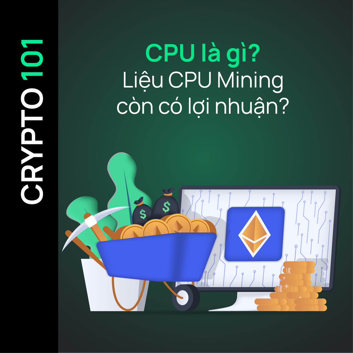 CPU là gì? Liệu CPU Mining còn có lợi nhuận?