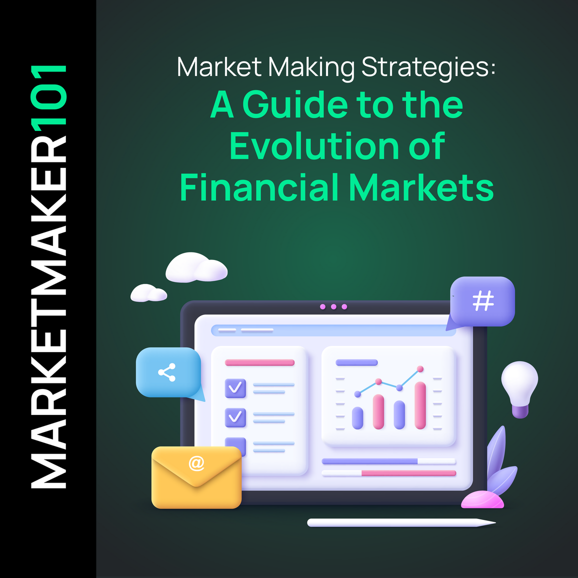 Market Making Strategies: A Guide to the Evolution of Financial Markets