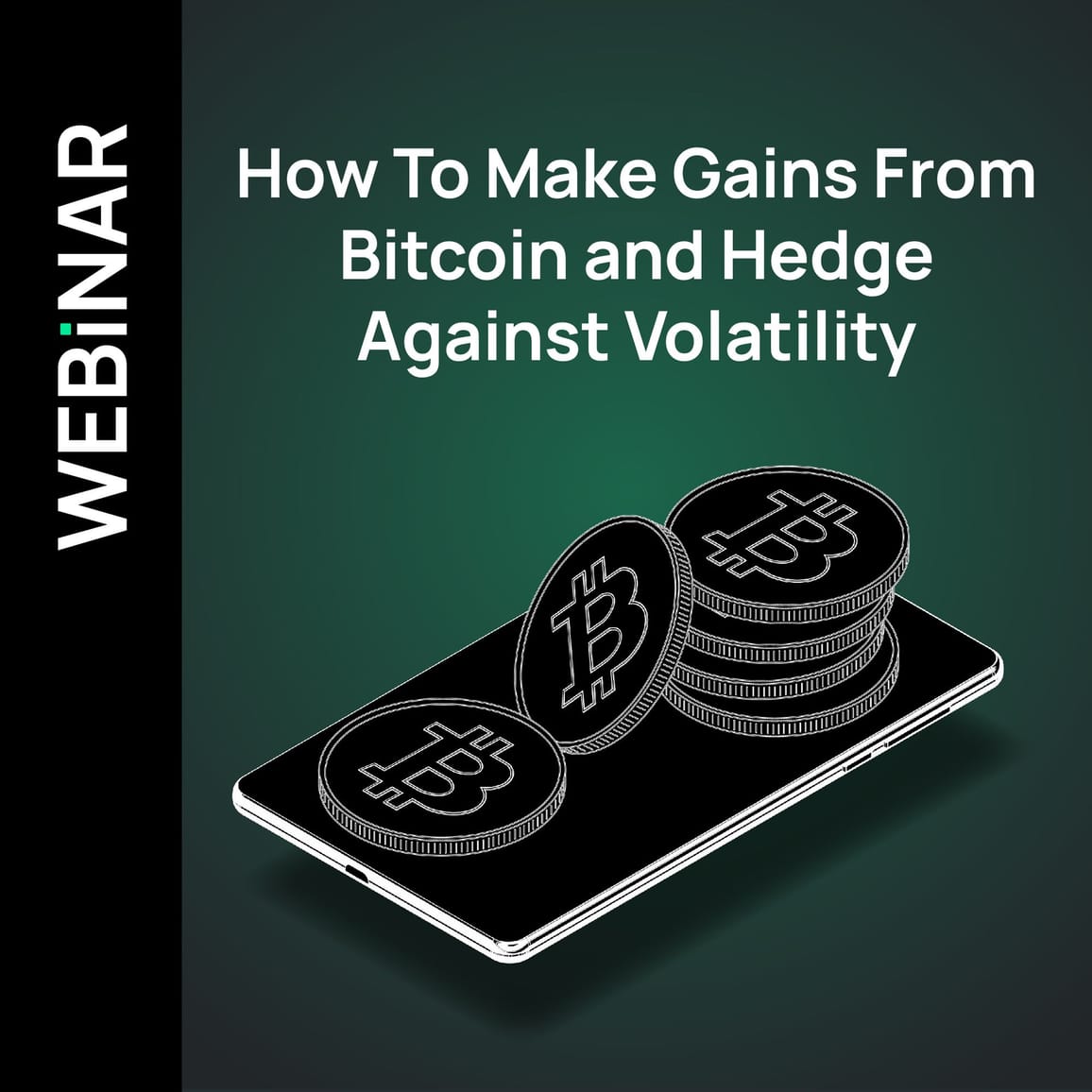 How To Make Gains From Bitcoin and Hedge Against Volatility