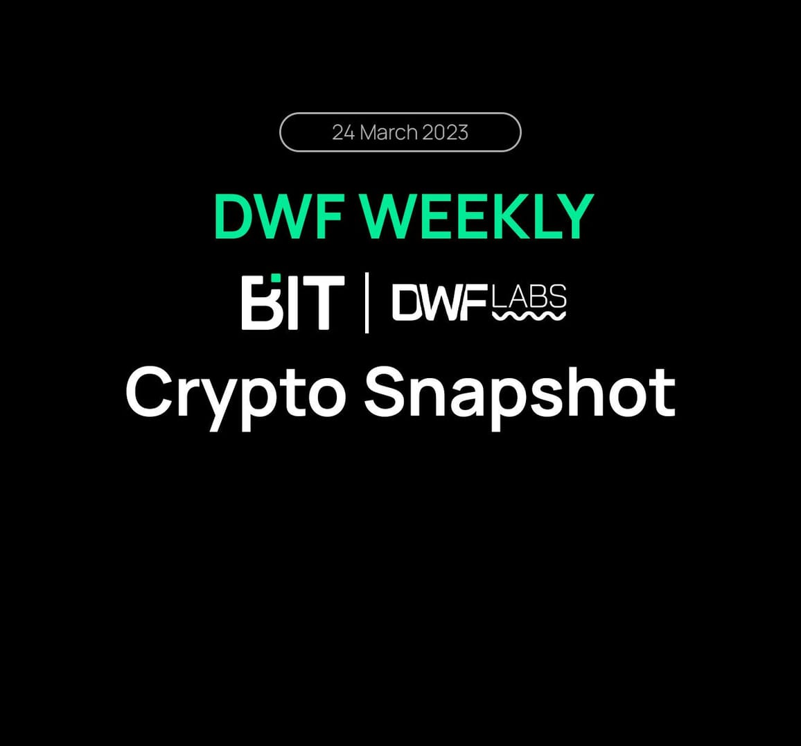 DWF Weekly: Crypto Snapshot