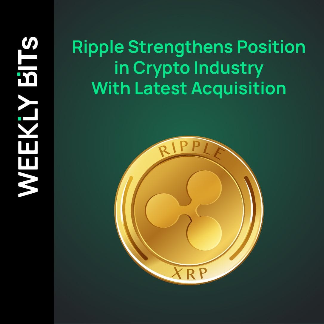 Ripple Strengthens Position in Crypto Industry With Latest Acquisition
