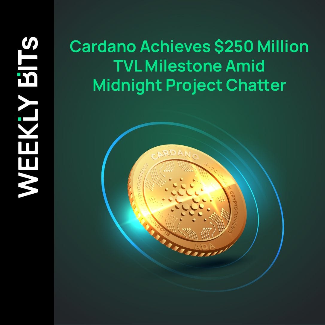 Cardano Achieves $250 Million TVL Milestone Amid Midnight Project Chatter