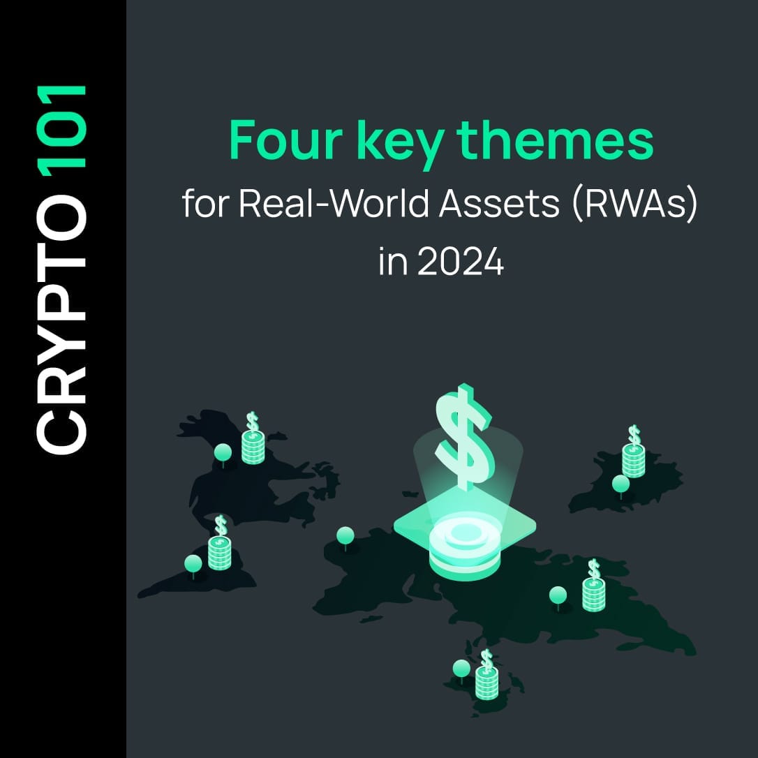 Four key themes for Real-World Assets (RWAs) in 2024