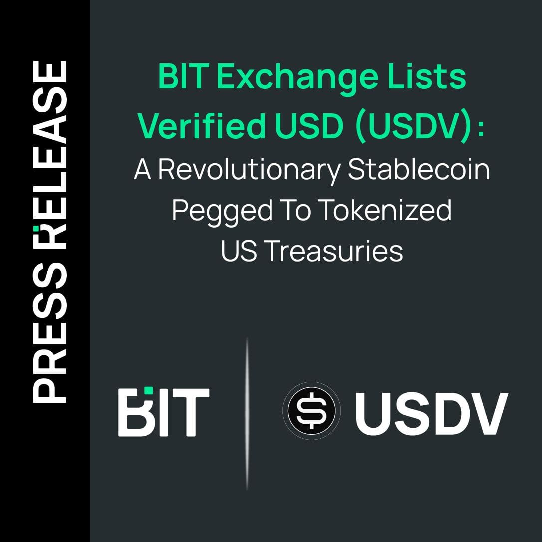 BIT Exchange Lists Verified USD (USDV): A Revolutionary Stablecoin Pegged To Tokenized US Treasuries