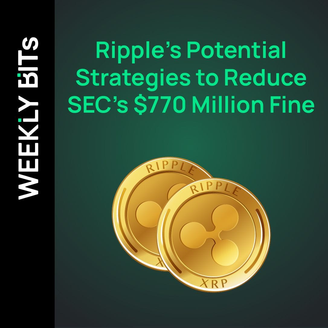 Ripple's Legal Battles and Potential Strategies to Reduce SEC's $770 Million Fine