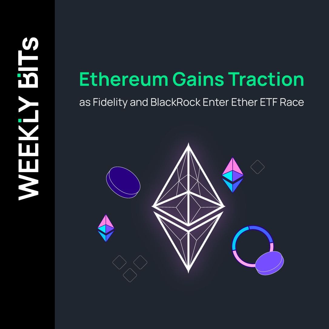 Ethereum Gains Traction as Fidelity and BlackRock Enter Ether ETF Race
