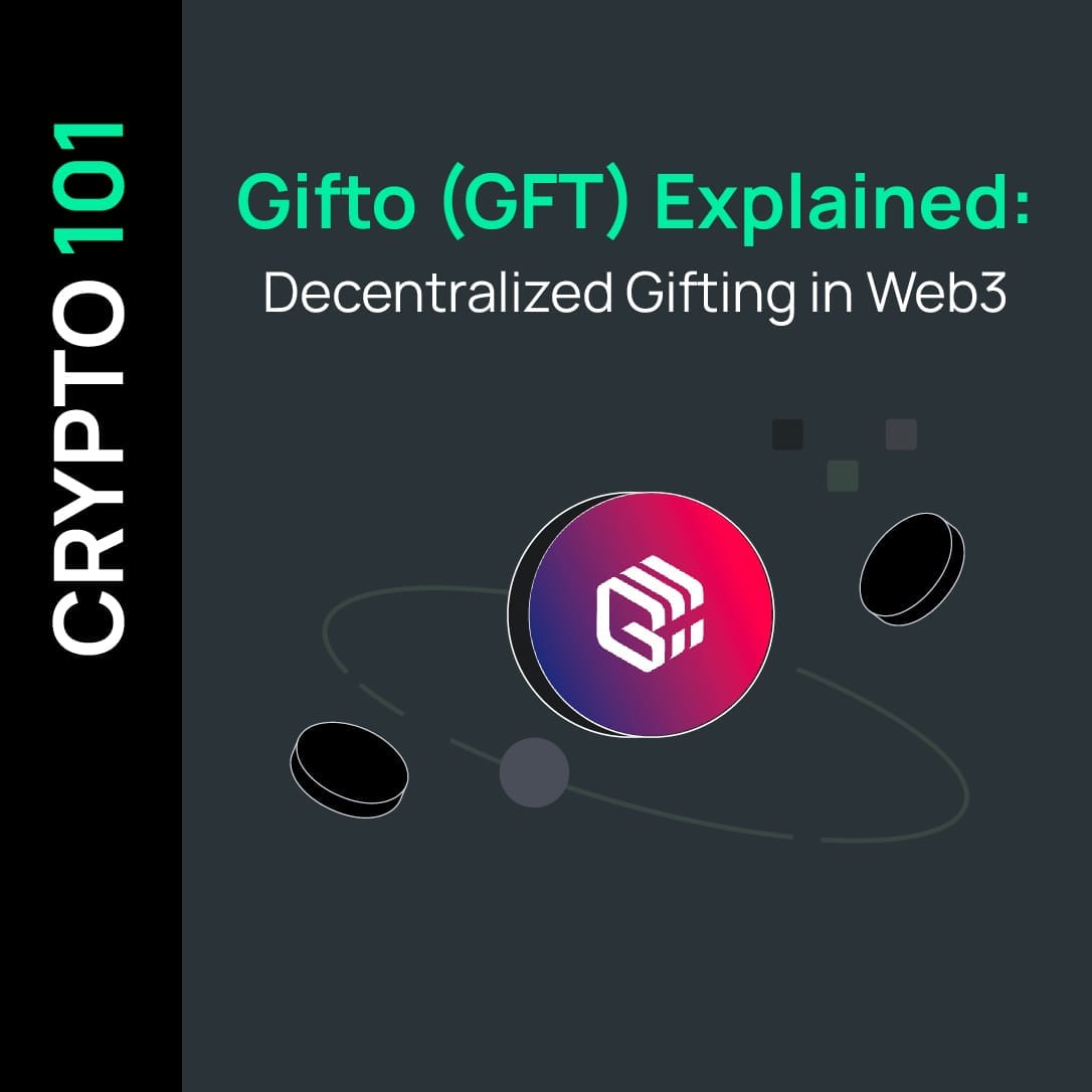 Gifto (GFT) Explained: Decentralized Gifting in Web3
