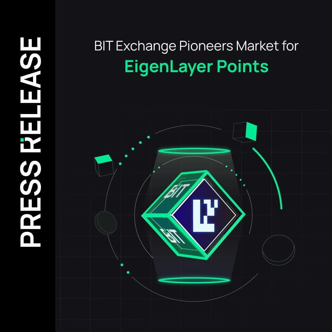 BIT Exchange Pioneers Market for EigenLayer Points
