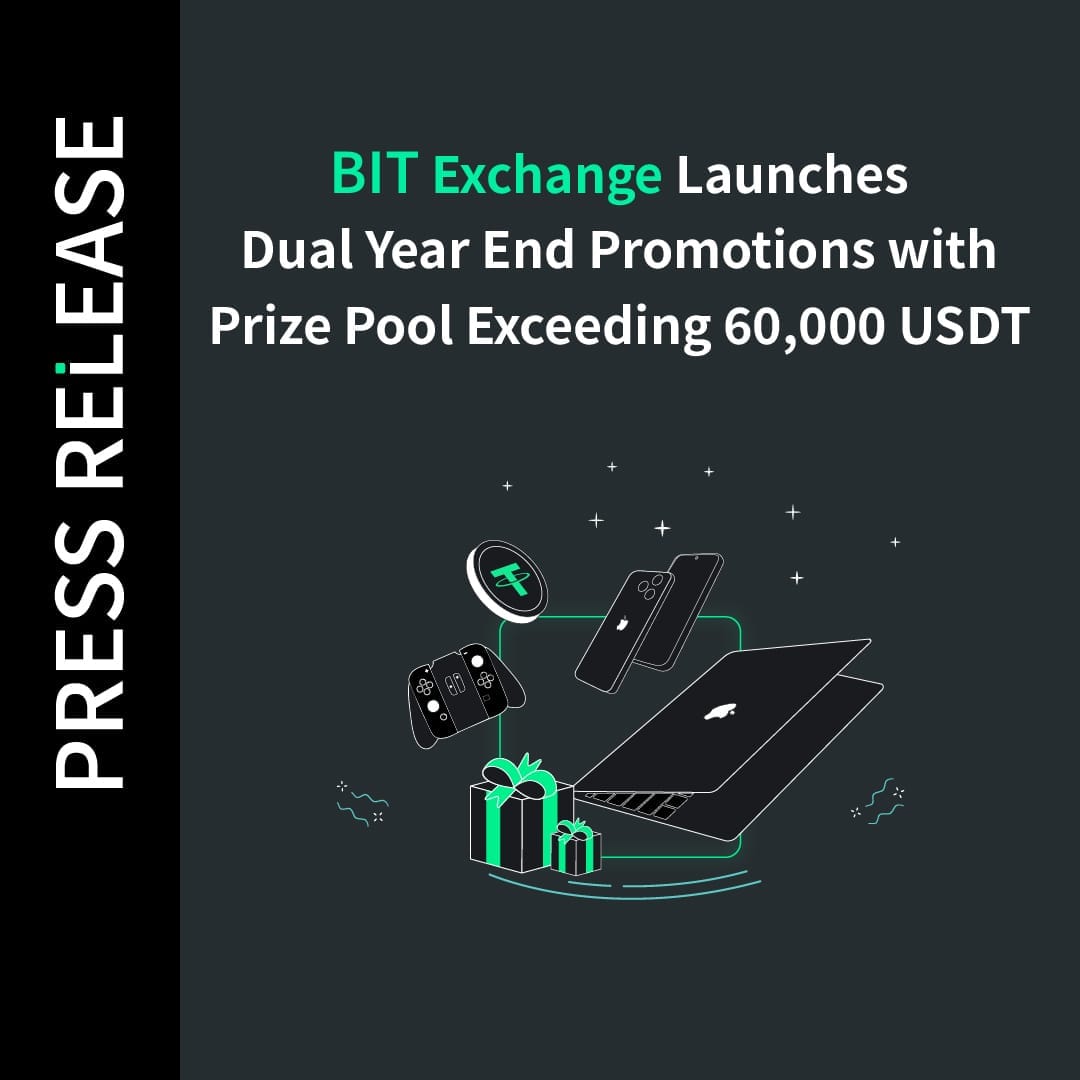 BIT Exchange Launches Dual Year-End Promotions with Prize Pool Exceeding 60,000 USDT