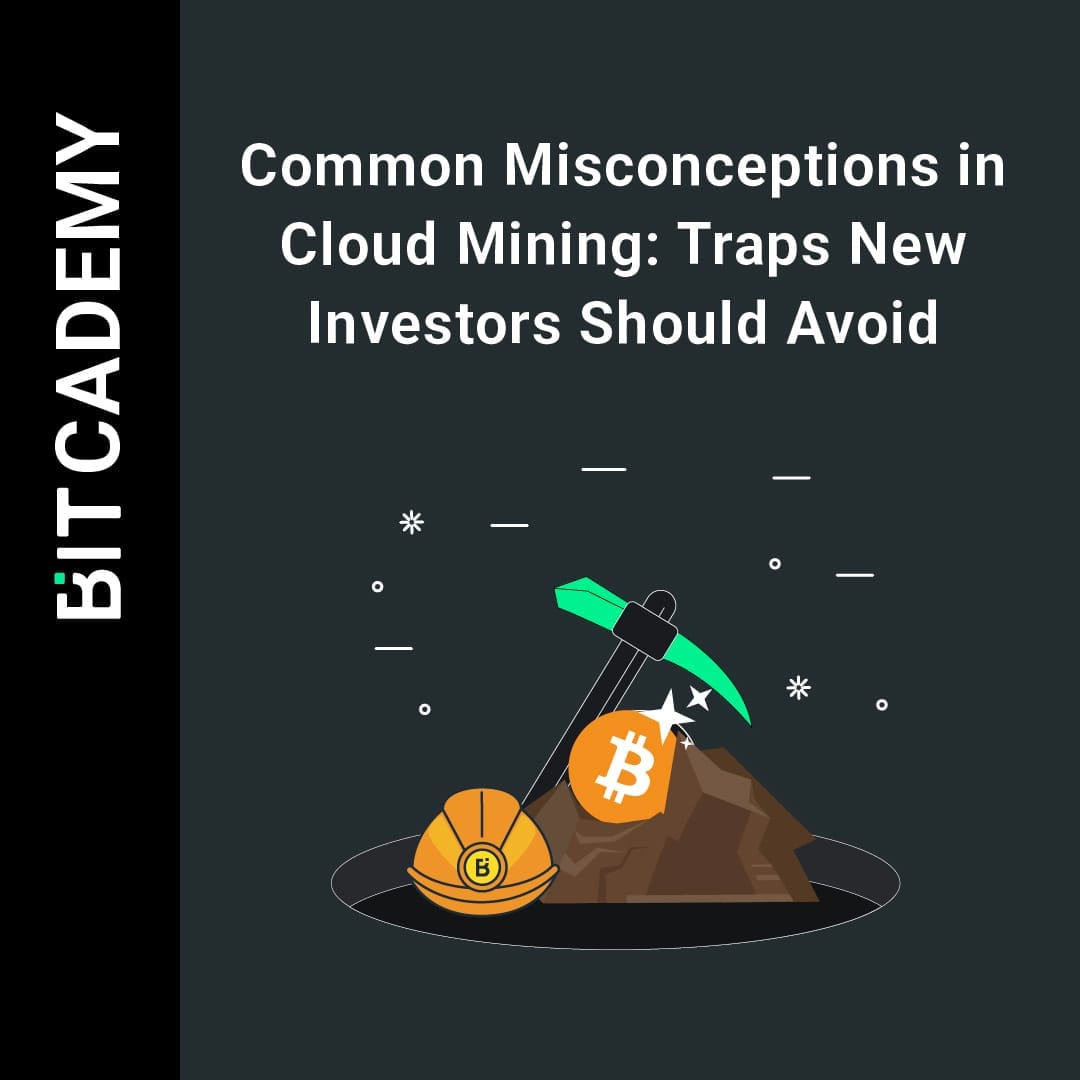 Common Misconceptions in Cloud Mining: Traps New Investors Should Avoid