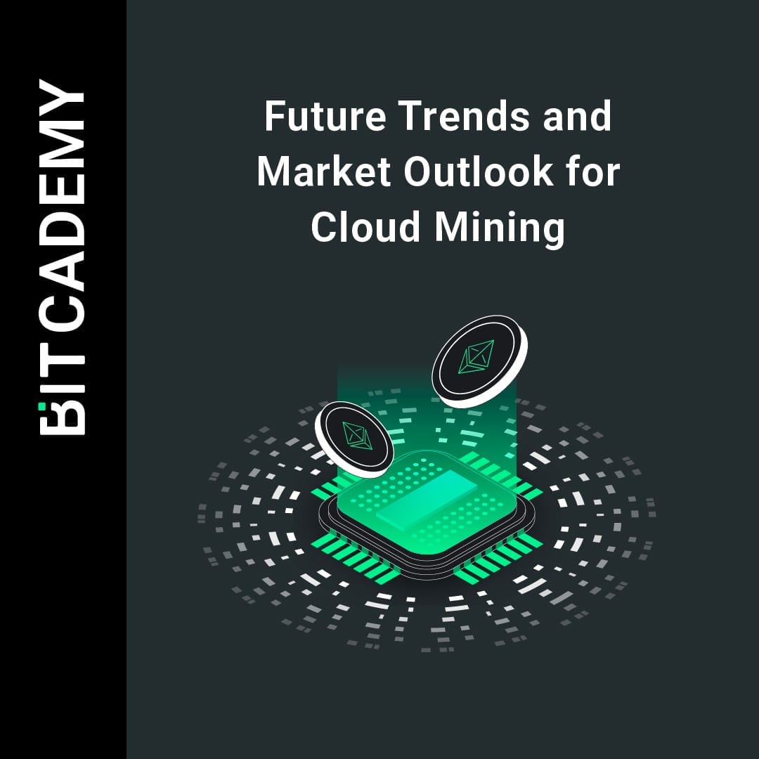 Future Trends and Market Outlook for Cloud Mining