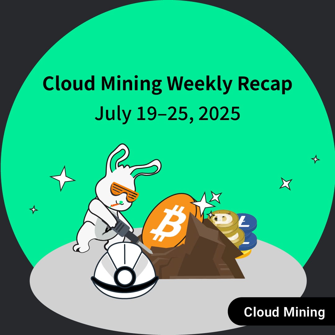 Cloud Mining Weekly Analysis  (July 19–25, 2025)